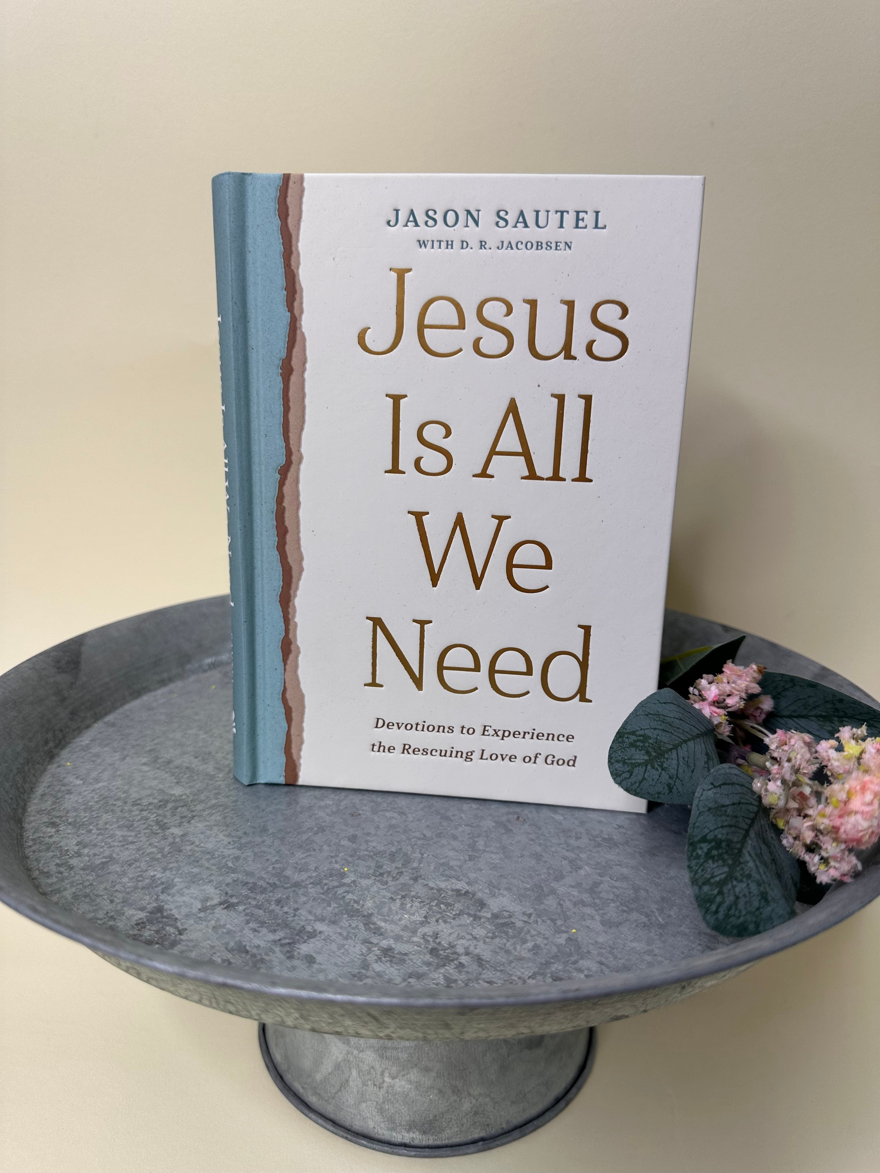 Jesus Is All We Need