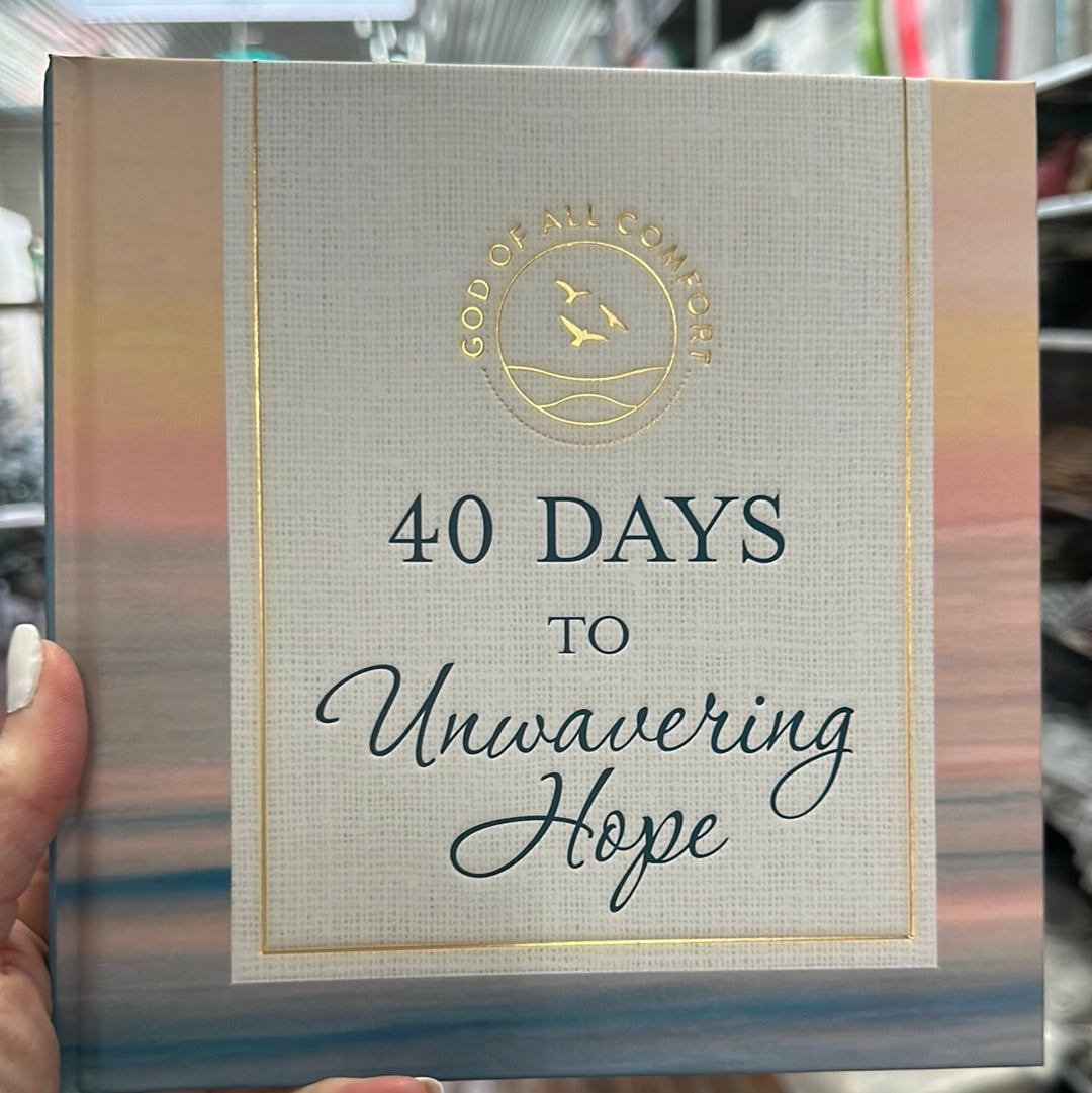 40 Days to Unwavering Hope