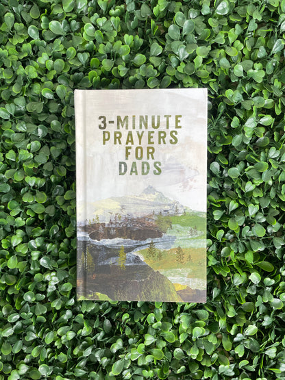3 Minute Prayers for Dads