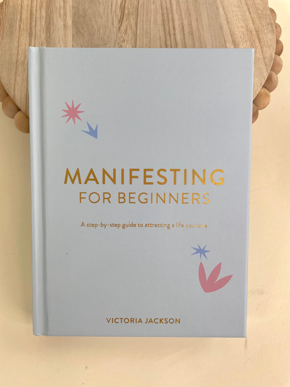 Manifesting for Beginners