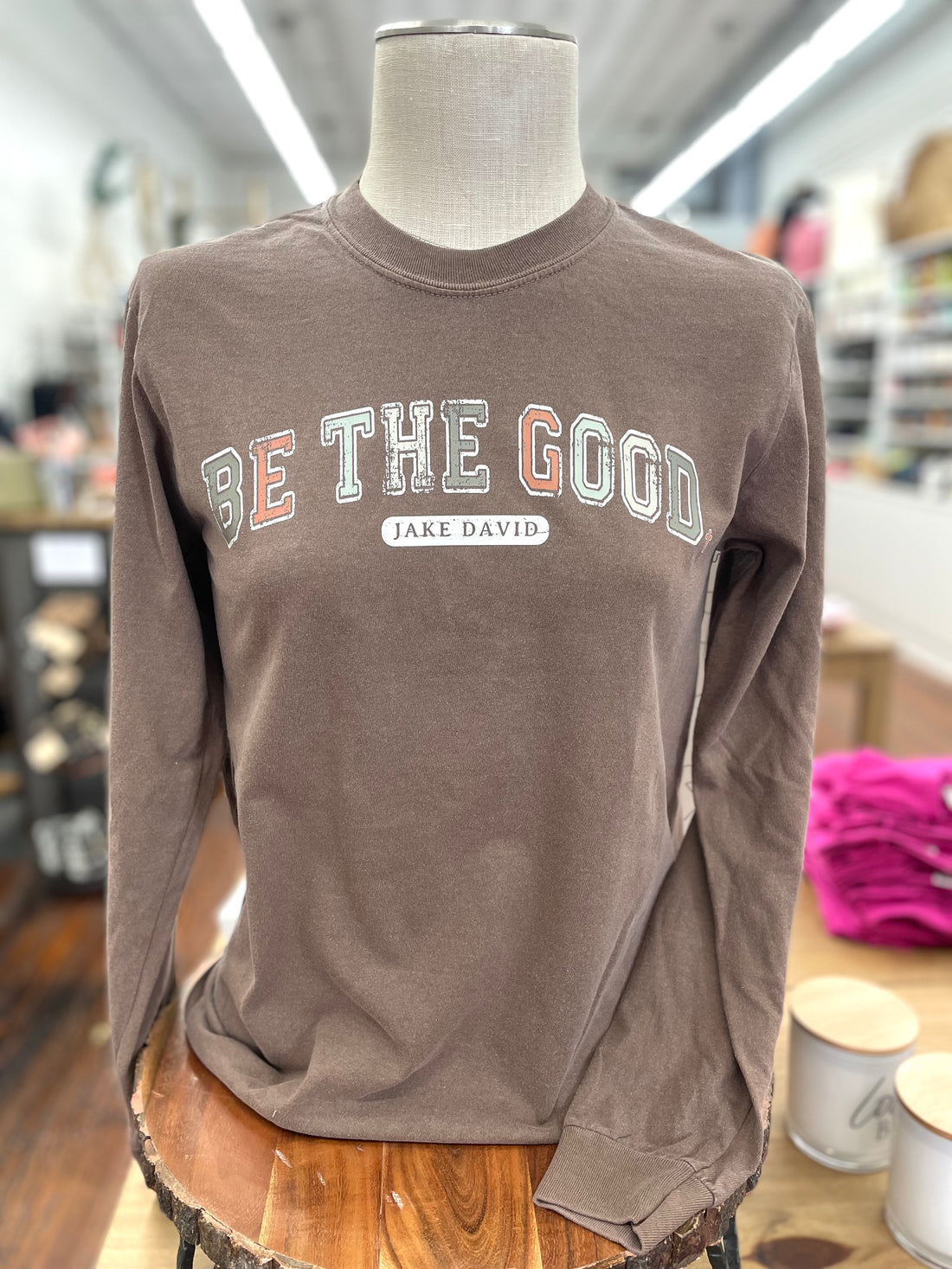 JD: Be the Good Long Sleeve Tee