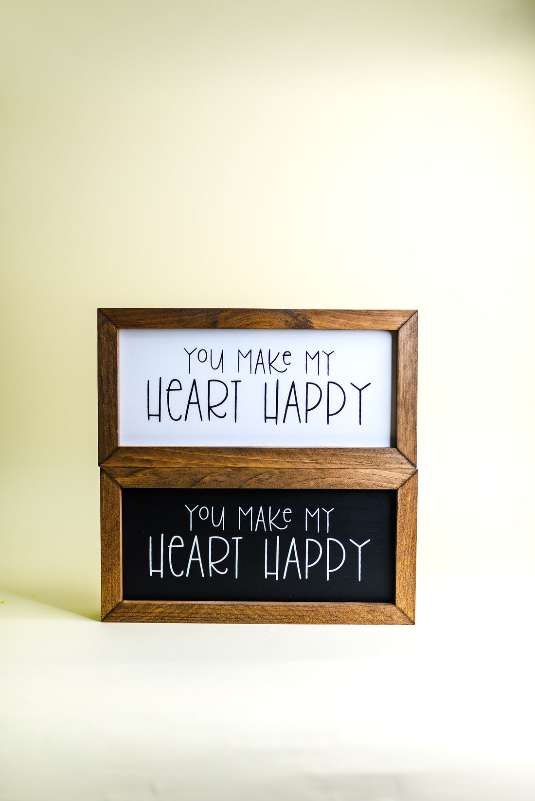 You Make My Heart Happy Sign